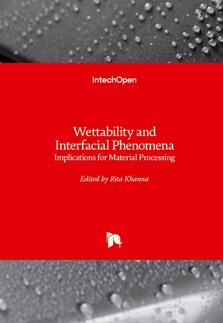 Wettability and Interfacial Phenomena: Implications for Material Processing