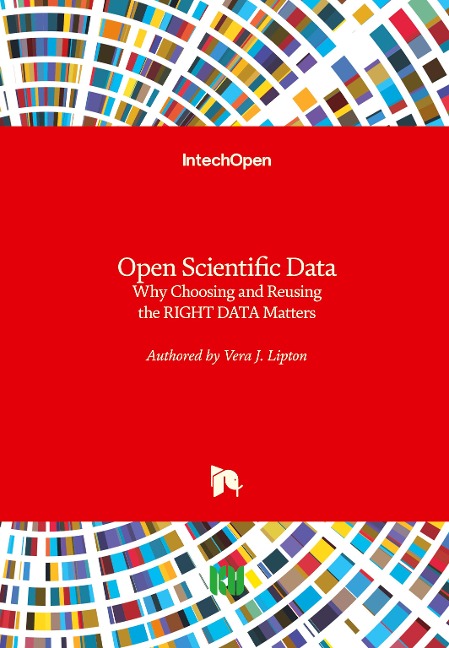 Open Scientific Data: Why Choosing and Reusing the RIGHT DATA Matters