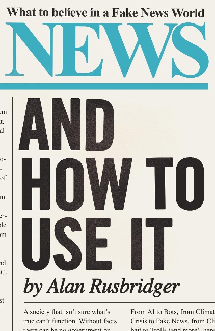 News and How to Use It: What to Believe in a Fake News World