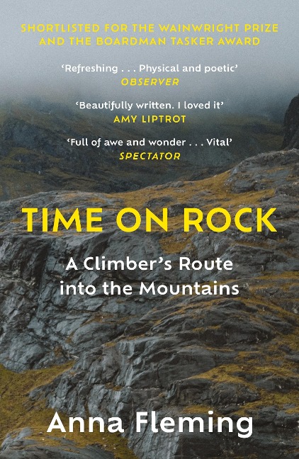 Time on Rock: A Climbers Route into the Mountains