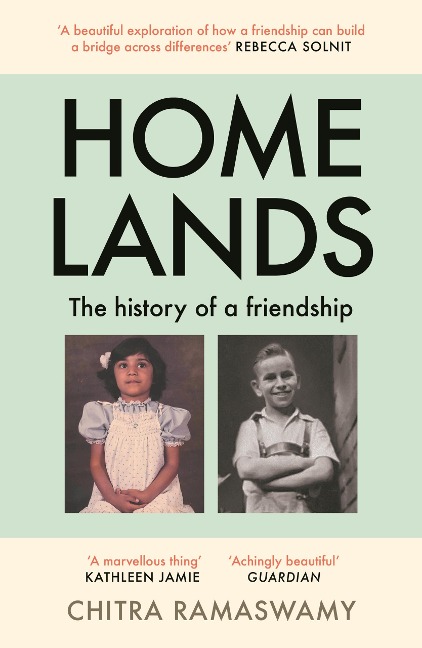 Homelands: The History of a Friendship