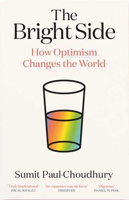 The Bright Side: How Optimism Changes the World