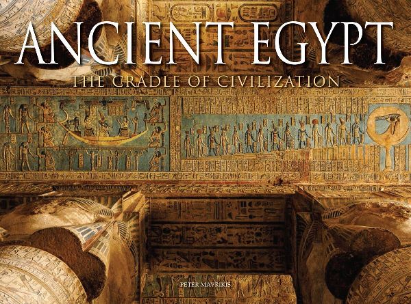 Ancient Egypt: The Cradle of Civilisation