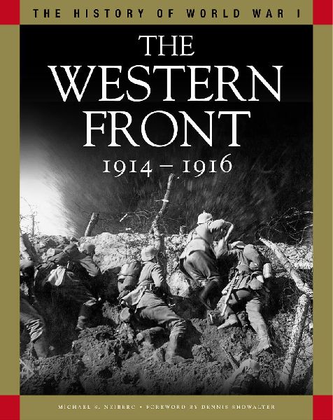 The Western Front 1914-1916: From the Schlieffen Plan to Verdun and the Somme