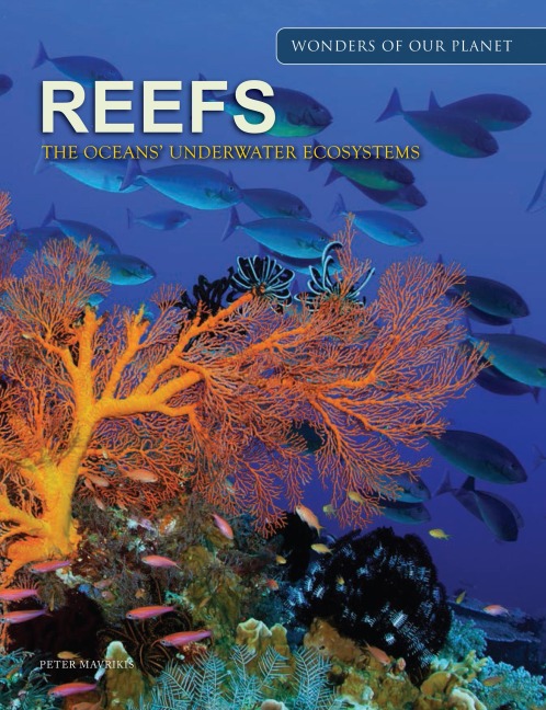 Reefs: The Oceans Underwater Ecosystems