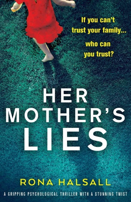 Her Mothers Lies: A gripping psychological thriller with a stunning twist