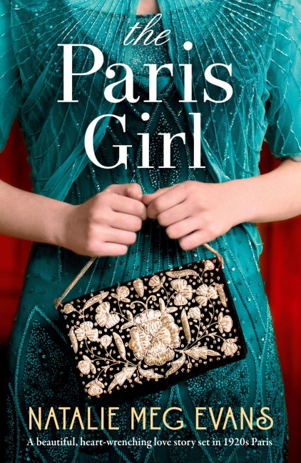 The Paris Girl: A beautiful, heart-wrenching love story set in 1920s Paris