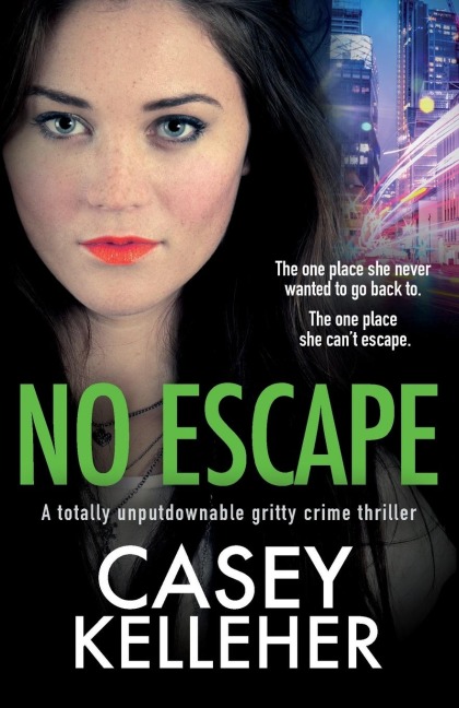 No Escape: A totally unputdownable gritty crime thriller