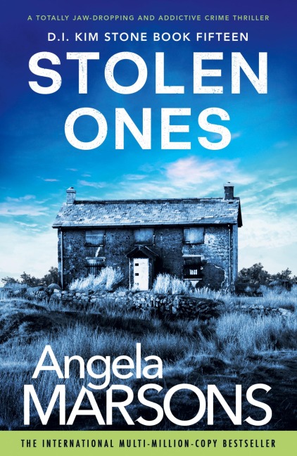 Stolen Ones: A totally jaw-dropping and addictive crime thriller