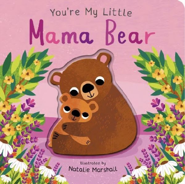 Youre My Little Mama Bear