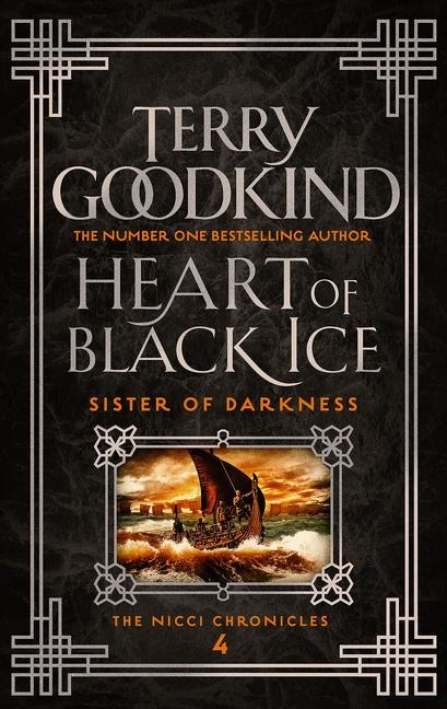 Heart Of Black Ice: The Nicci Chronicles 4