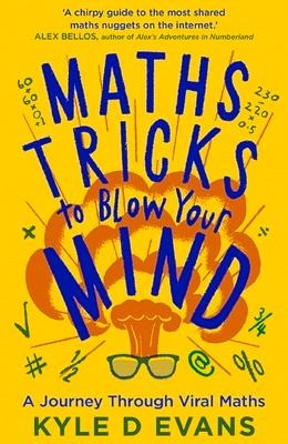 Maths Tricks to Blow Your Mind: A Journey Through Viral Maths