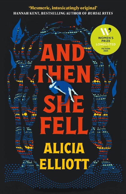 And Then She Fell: LONGLISTED FOR THE WOMENS PRIZE 2024
