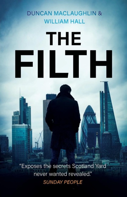 THE FILTH: The explosive inside story of Scotland Yards top undercover cop