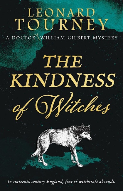 THE KINDNESS OF WITCHES: an immersive Elizabethan murder mystery