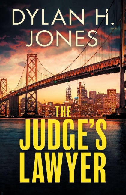 The Judges Lawyer: a gripping and action-packed legal thriller