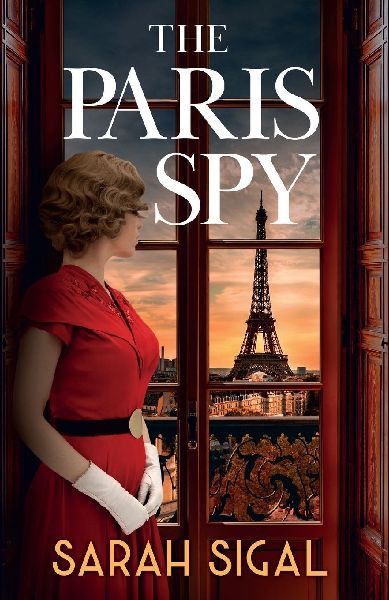 The Paris Spy: an utterly unputdownable and breathtaking historical novel