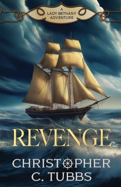 Revenge: a thrilling historical naval adventure