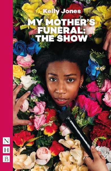 My Mothers Funeral: The Show