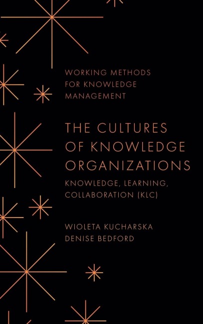 The Cultures of Knowledge Organizations: Knowledge, Learning, Collaboration (KLC)