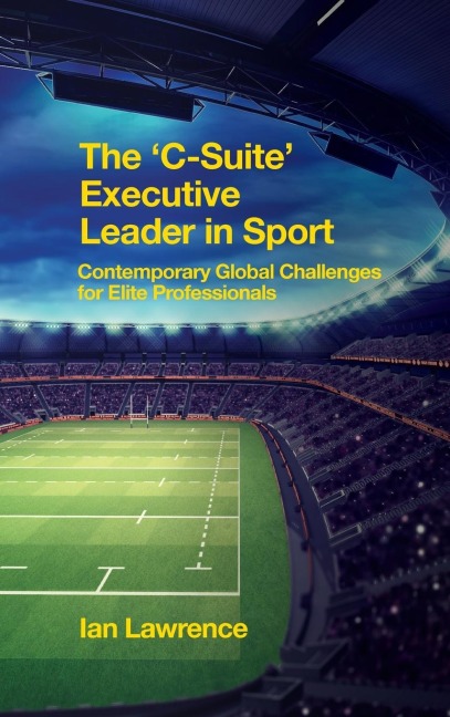 The C-Suite Executive Leader in Sport