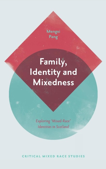 Family, Identity and Mixedness