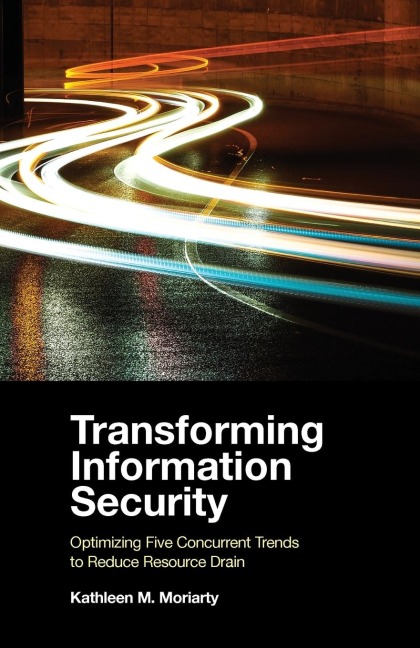 Transforming Information Security