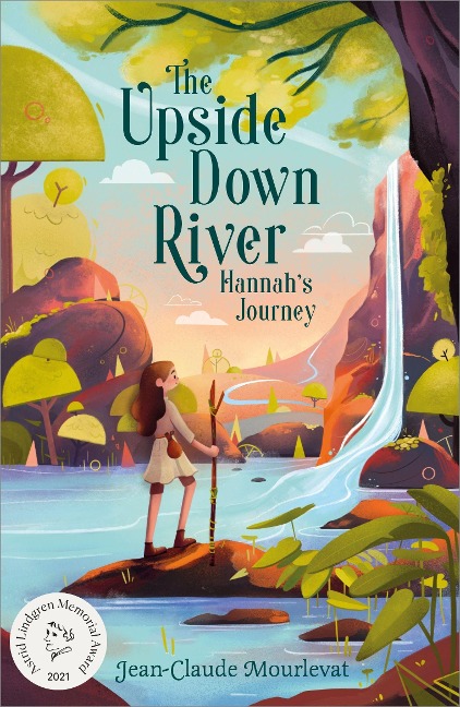 The Upside Down River: Hannahs Journey