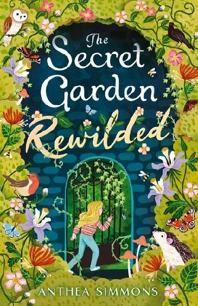 The Secret Garden Rewilded