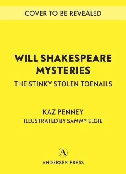 Will Shakespeare Mysteries: The Stinky Stolen Toenails