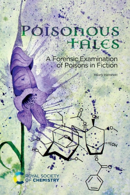Poisonous Tales: A Forensic Examination of Poisons in Fiction