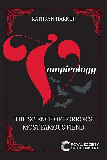 Vampirology: The Science of Horrors Most Famous Fiend
