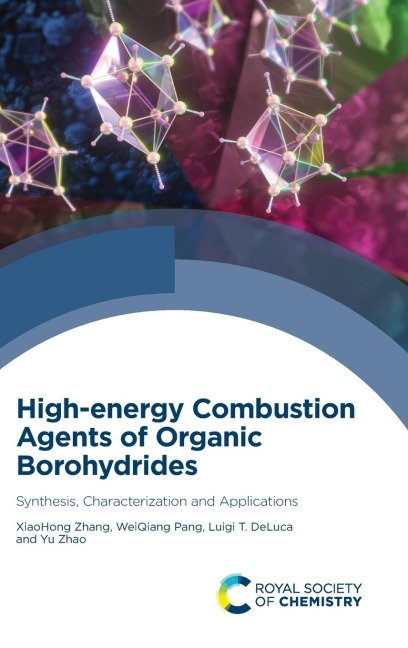 High-Energy Combustion Agents of Organic Borohydrides: Synthesis, Characterization and Applications