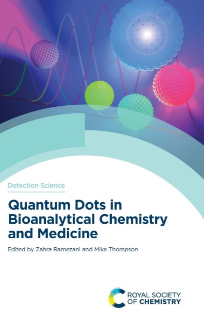 Quantum Dots in Bioanalytical Chemistry and Medicine