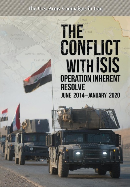 The Conflict with ISIS: Operation Inherent Resolve , June 2014-January 2020: Operation Inherent Resolve