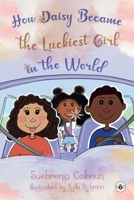 How Daisy Became the Luckiest Girl in the World
