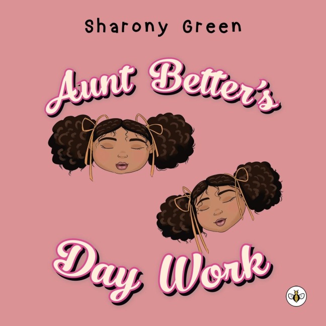 Aunt Betters Day Work