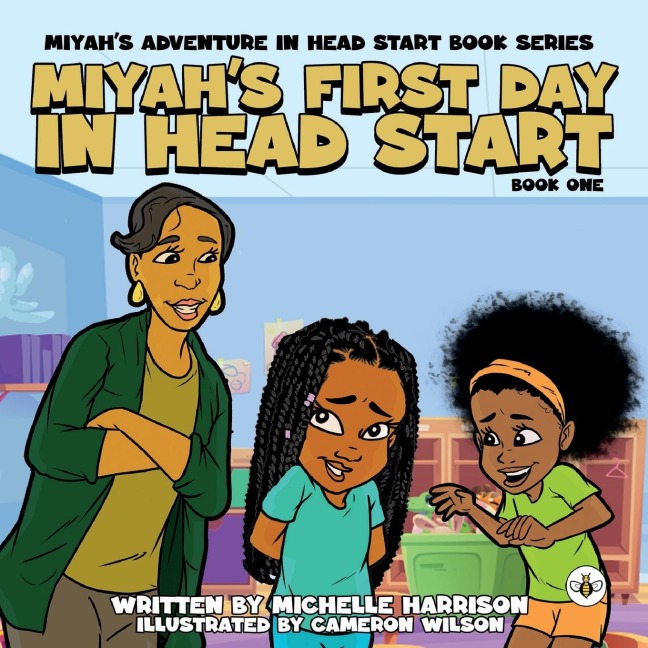 Miyahs Adventures in Headstart: Miyahs First Day In Headstart