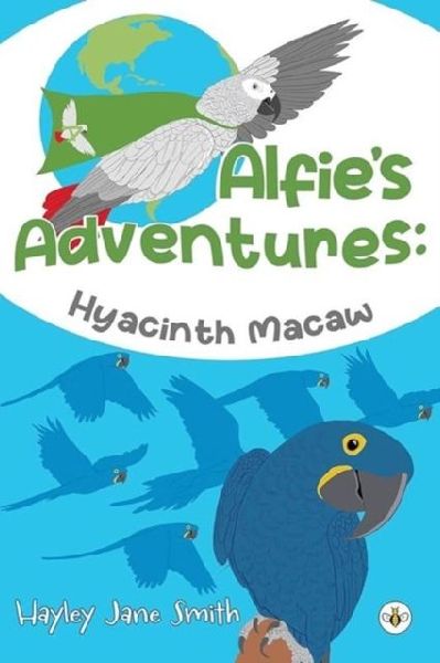 Alfies Adventures - Hyacinth Macaw