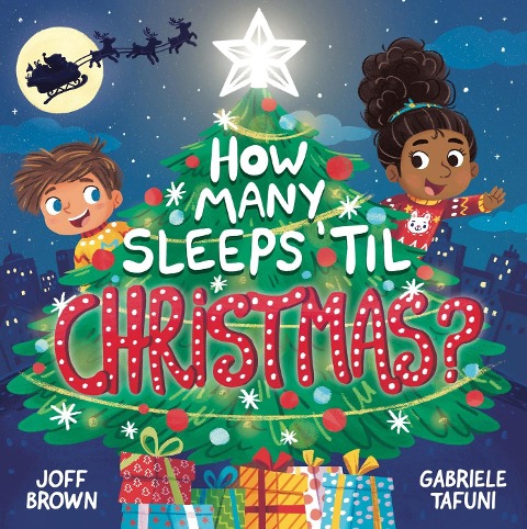 How Many Sleeps Til Christmas?: A Countdown to the Most Special Day of the Year