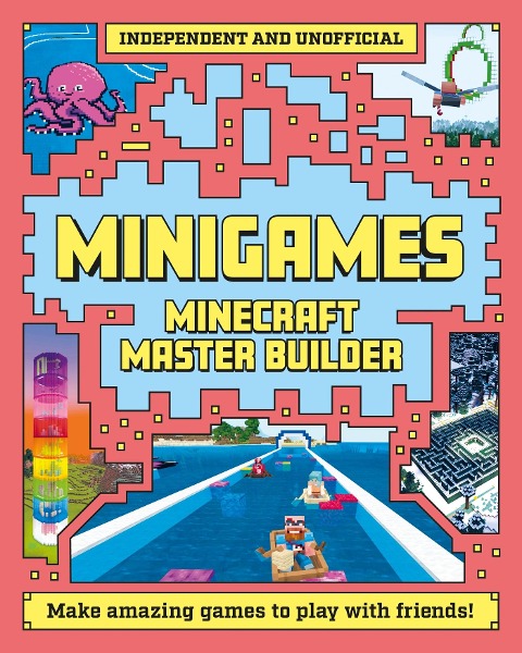 Master Builder - Minecraft Minigames (Independent & Unofficial): Amazing Games to Make in Minecraft