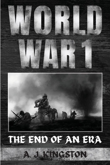 World War I: The End Of An Era