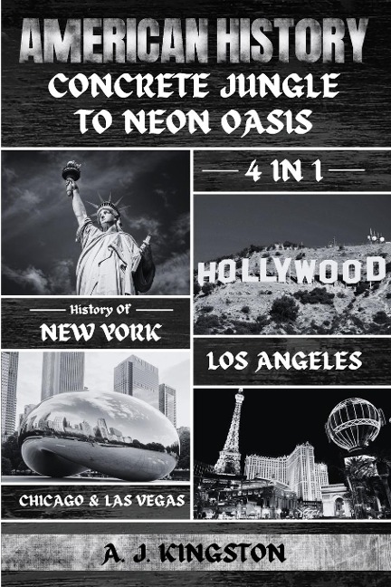 American History: 4-In-1 History Of New York, Los Angeles, Chicago & Las Vegas