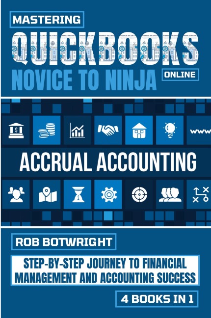 Mastering Quickbooks Online: Step-By-Step Journey To Financial Management And Accounting Success
