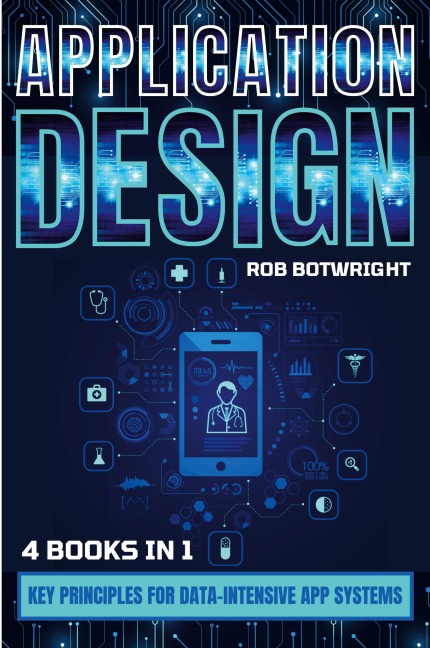 Application Design: Key Principles For Data-Intensive App Systems
