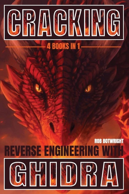 Cracking: Reverse Engineering with Ghidra