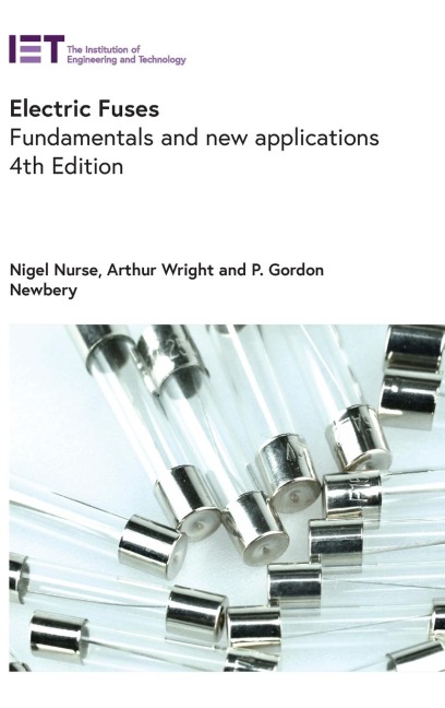 Electric Fuses: Fundamentals and New Applications