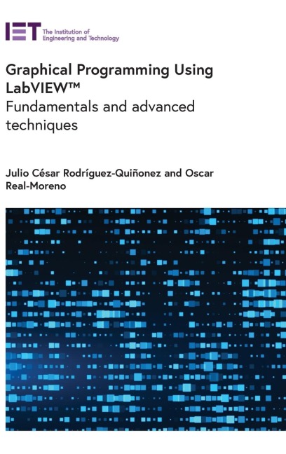 Graphical Programming Using Labview(tm): Fundamentals and Advanced Techniques