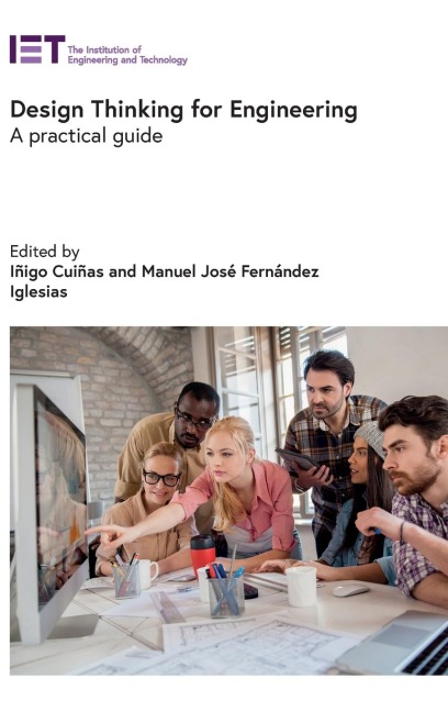Design Thinking for Engineering: A Practical Guide