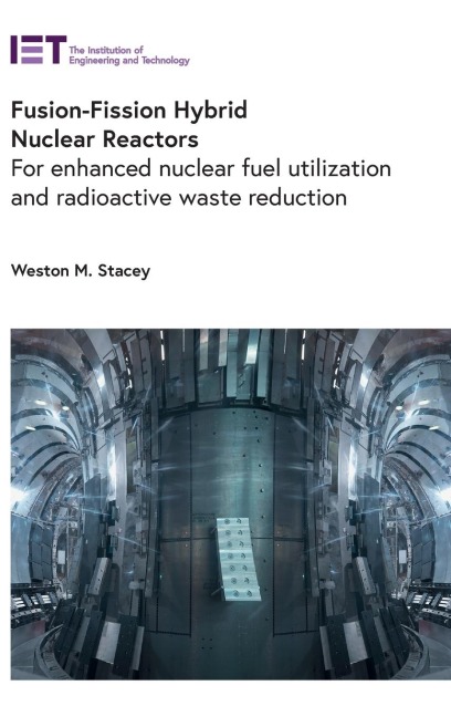 Fusion-Fission Hybrid Nuclear Reactors: For Enhanced Nuclear Fuel Utilization and Radioactive Waste Reduction